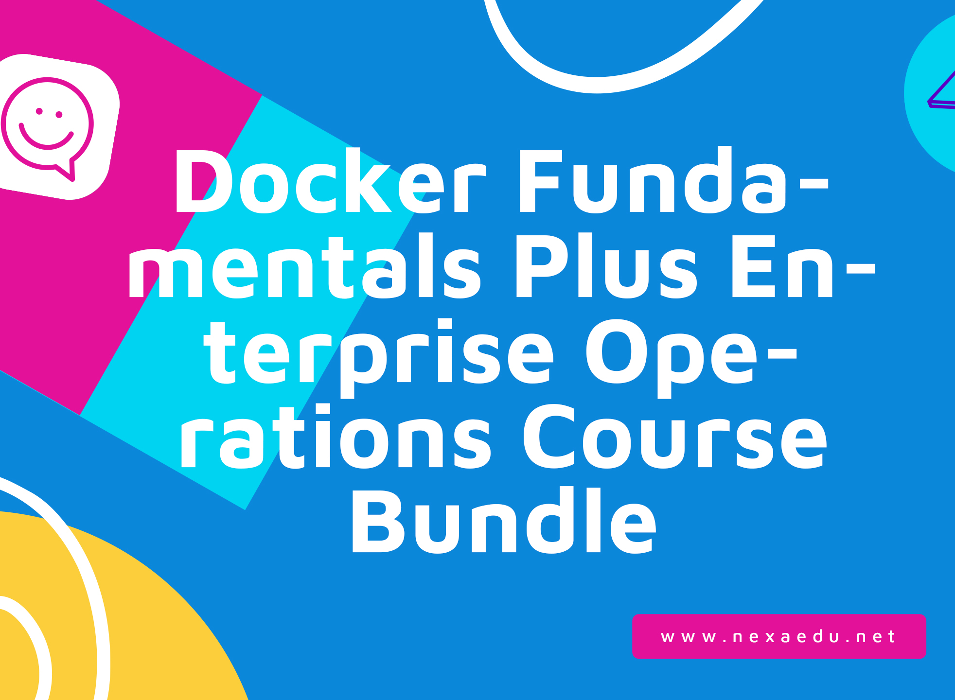 Docker Fundamentals Plus Enterprise Operations Course Bundle